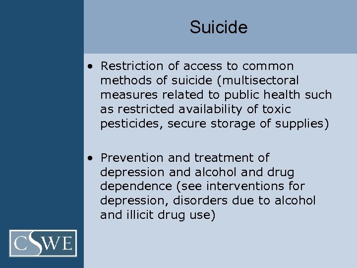 Suicide • Restriction of access to common methods of suicide (multisectoral measures related to