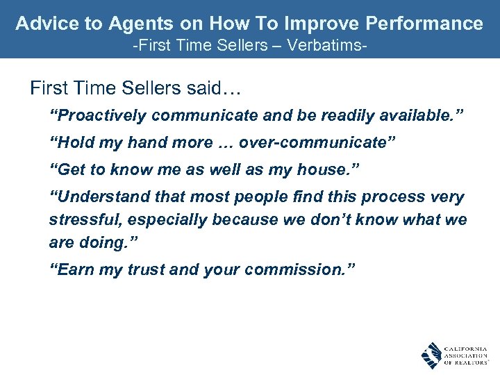 Advice to Agents on How To Improve Performance -First Time Sellers – Verbatims- First