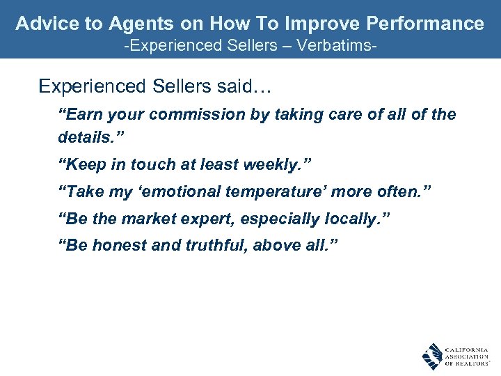 Advice to Agents on How To Improve Performance -Experienced Sellers – Verbatims- Experienced Sellers