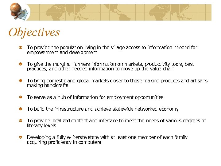 Objectives To provide the population living in the village access to information needed for