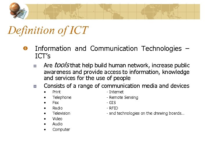 Definition of ICT Information and Communication Technologies – ICT’s Are tools that help build