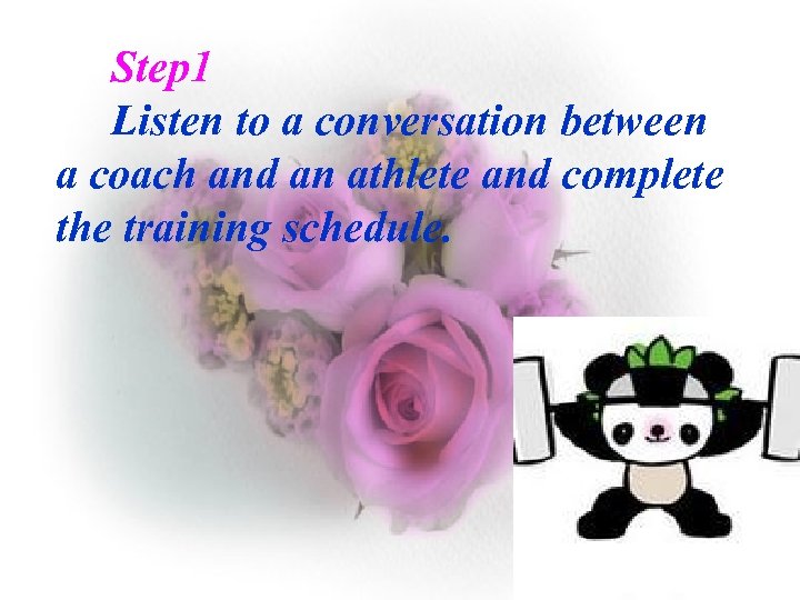 Step 1 Listen to a conversation between a coach and an athlete and complete