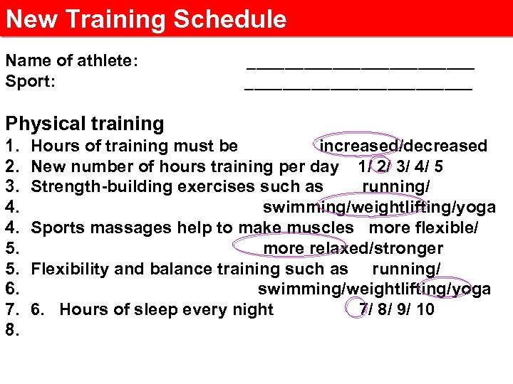 New Training Schedule Name of athlete: ____________ Sport: ____________ Physical training 1. 2. 3.