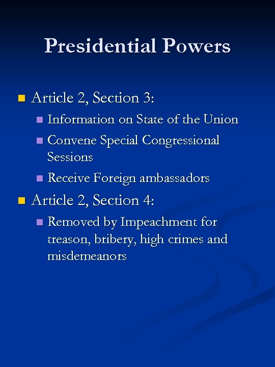 Presidential Powers n Article 2, Section 3: Information on State of the Union n