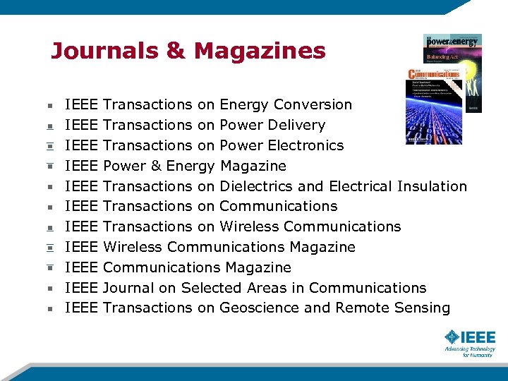 Journals & Magazines IEEE IEEE IEEE Transactions on Energy Conversion Transactions on Power Delivery