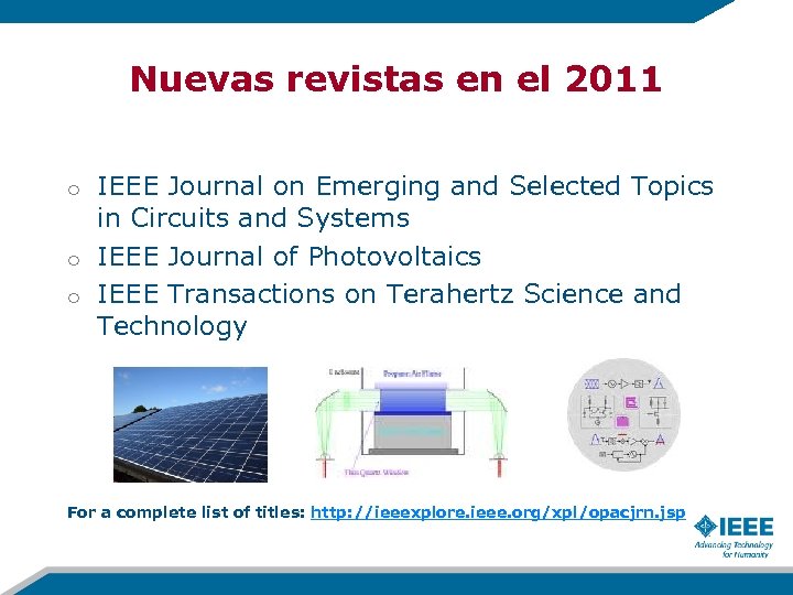 Nuevas revistas en el 2011 IEEE Journal on Emerging and Selected Topics in Circuits