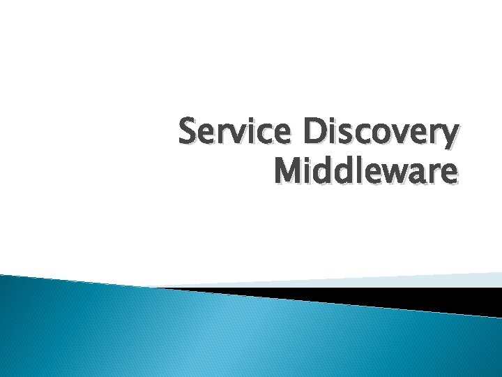 Service Discovery Middleware 