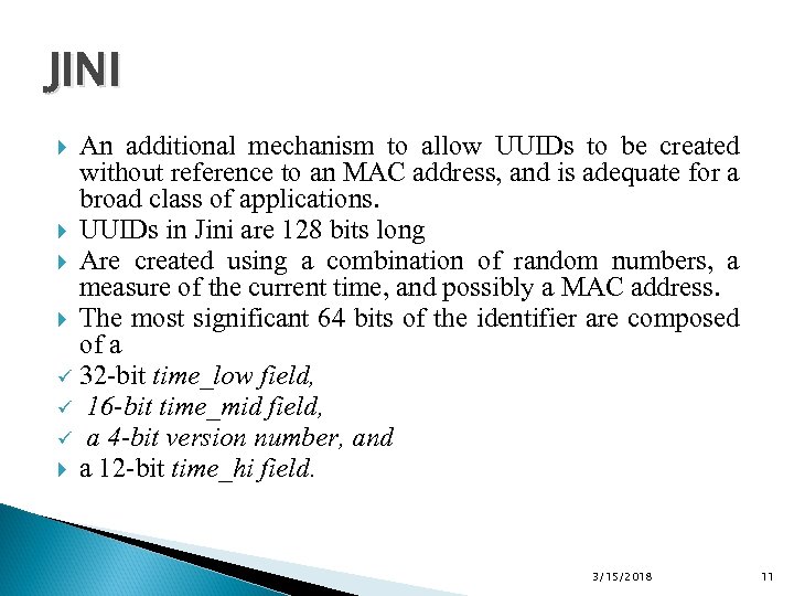 JINI An additional mechanism to allow UUIDs to be created without reference to an