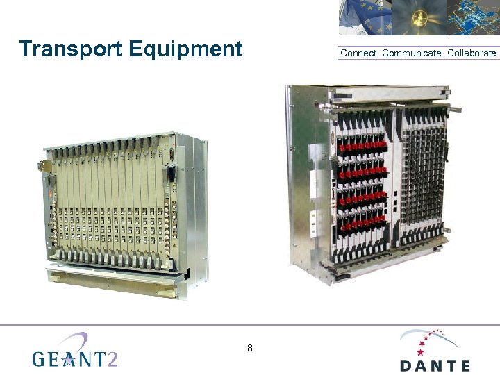 Transport Equipment Connect. Communicate. Collaborate 8 
