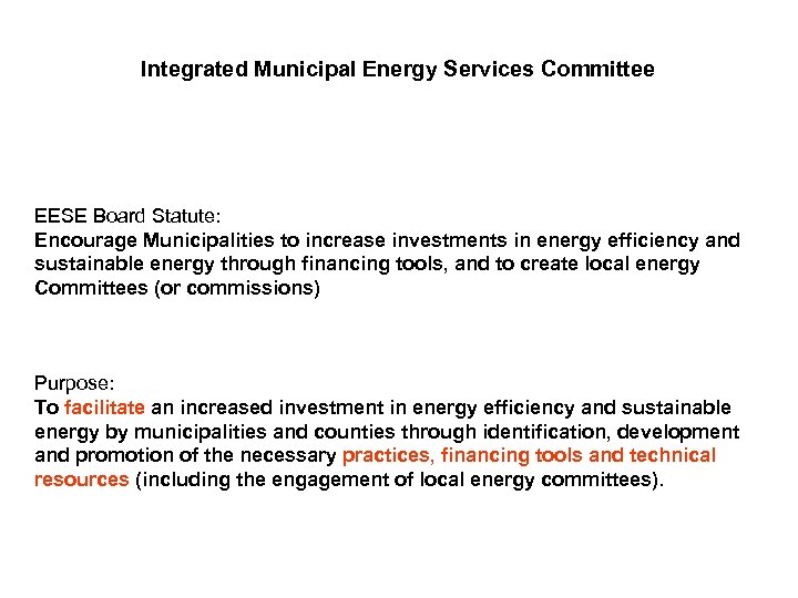 Integrated Municipal Energy Services Committee EESE Board Statute: Encourage Municipalities to increase investments in