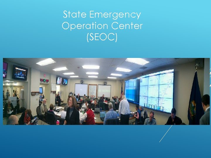 State Emergency Operation Center (SEOC) 