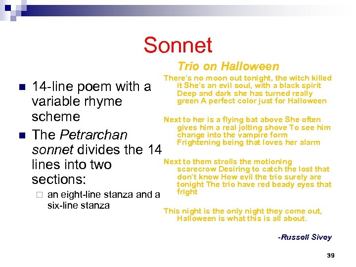 Sonnet Trio on Halloween n n There’s no moon out tonight, the witch killed
