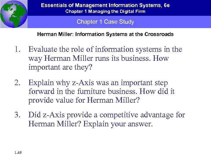 Essentials of Management Information Systems, 6 e Chapter 1 Managing the Digital Firm Chapter