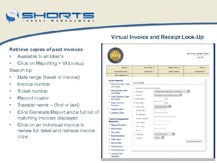 Virtual Invoice and Receipt Look-Up Retrieve copies of past invoices • Available to all