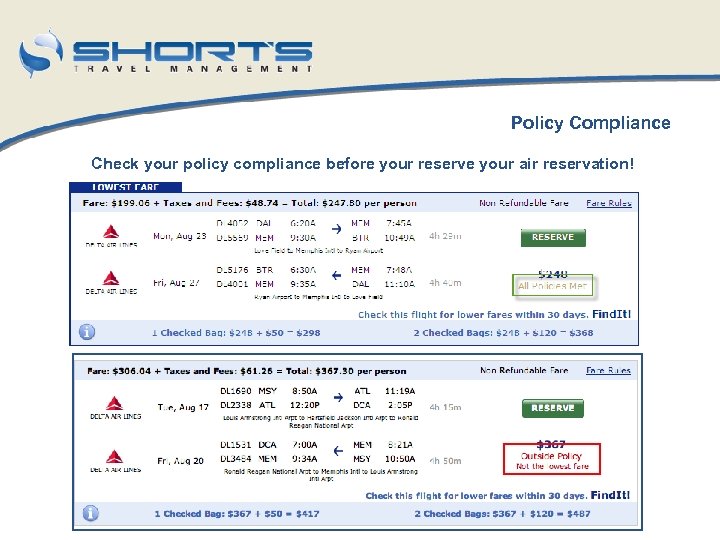 Policy Compliance Check your policy compliance before your reserve your air reservation! 