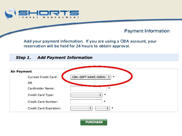 Payment Information Add your payment information. If you are using a CBA account, your