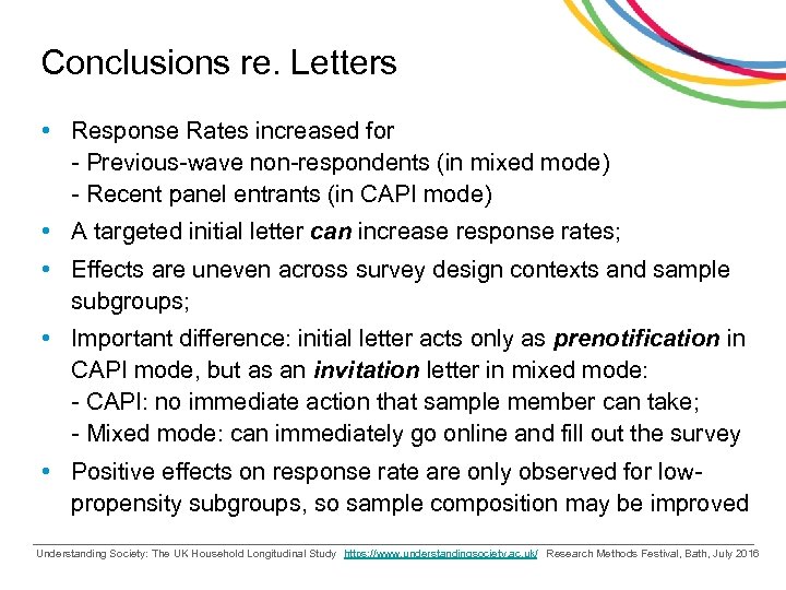 Conclusions re. Letters • Response Rates increased for - Previous-wave non-respondents (in mixed mode)