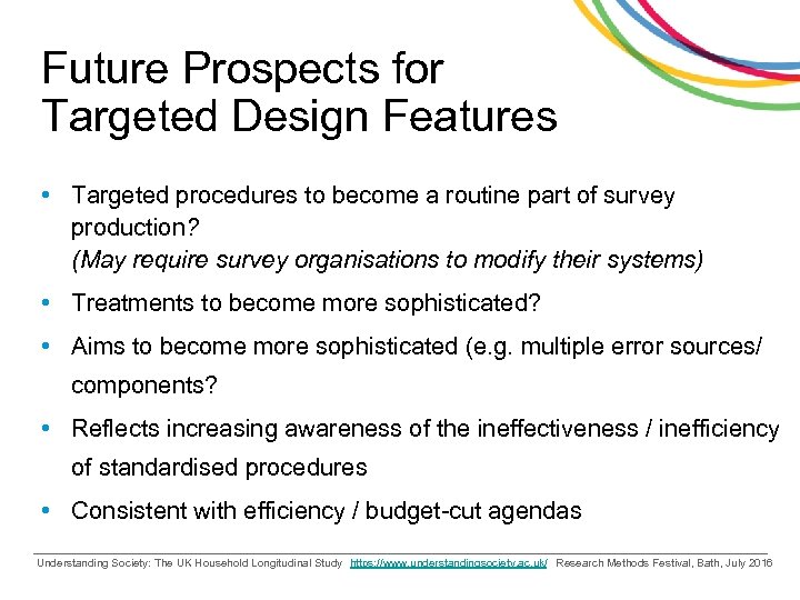 Future Prospects for Targeted Design Features • Targeted procedures to become a routine part