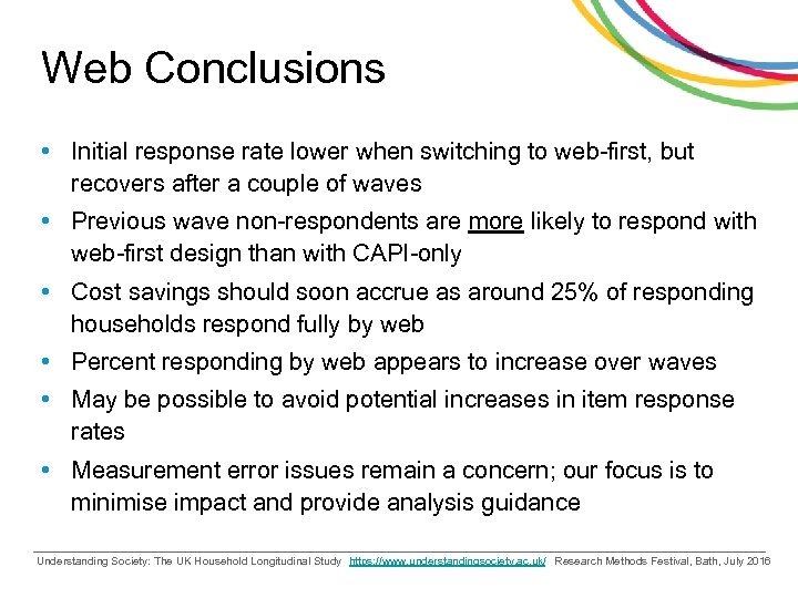 Web Conclusions • Initial response rate lower when switching to web-first, but recovers after