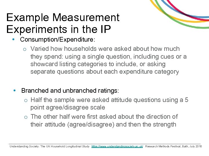 Example Measurement Experiments in the IP • Consumption/Expenditure: o Varied how households were asked