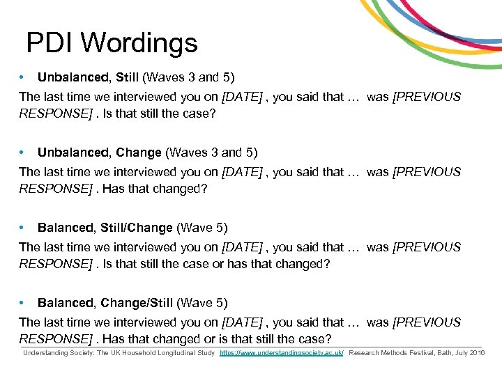 PDI Wordings • Unbalanced, Still (Waves 3 and 5) The last time we interviewed