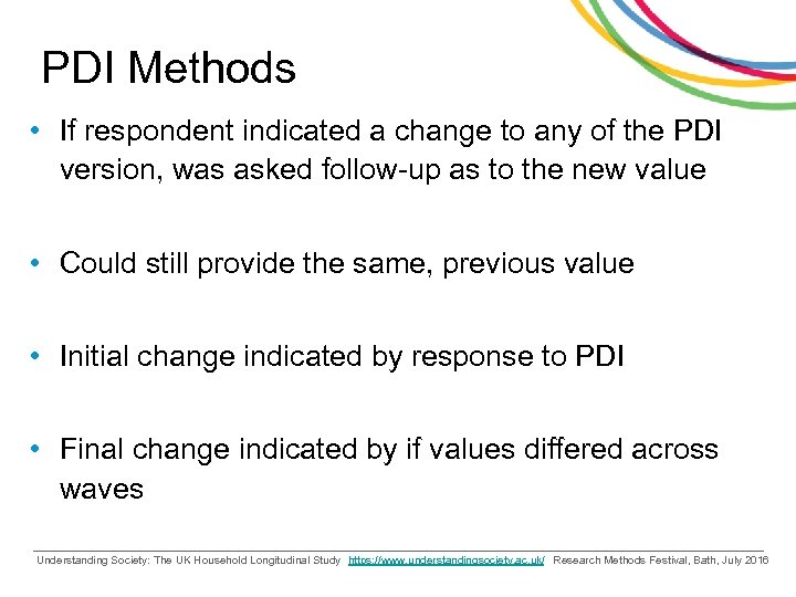 PDI Methods • If respondent indicated a change to any of the PDI version,