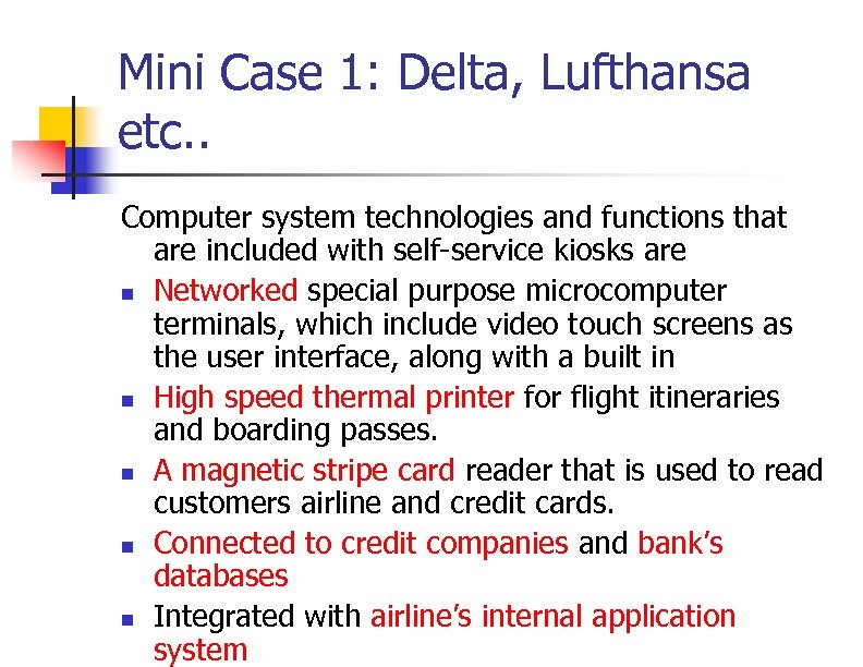 Mini Case 1: Delta, Lufthansa etc. . Computer system technologies and functions that are