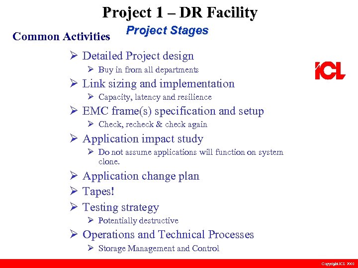 Project 1 – DR Facility Common Activities Project Stages Ø Detailed Project design Ø