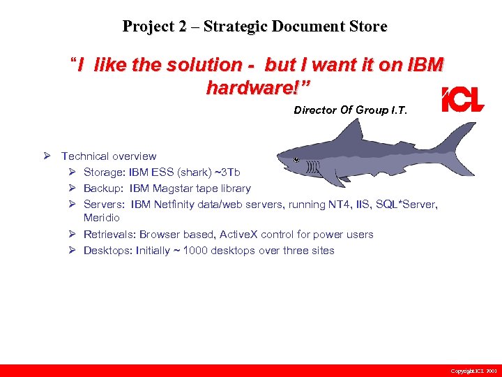 Project 2 – Strategic Document Store “I like the solution - but I want