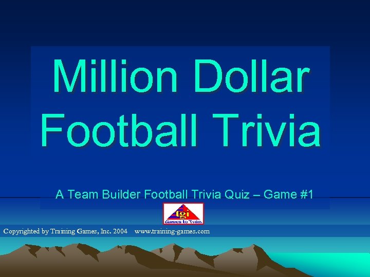 Million Dollar Football Trivia A Team Builder Football Trivia Quiz – Game #1 Copyrighted