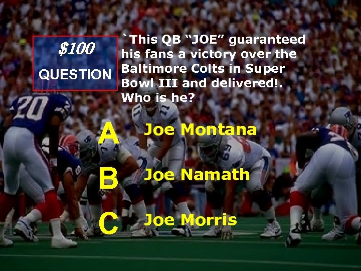 `This QB “JOE” guaranteed $100 his fans a victory over the QUESTION Baltimore Colts