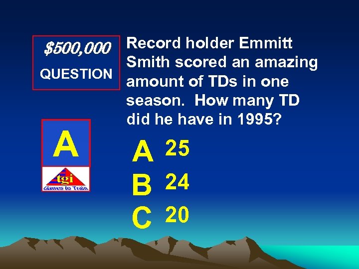 $500, 000 Record holder Emmitt Smith scored an amazing QUESTION amount of TDs in