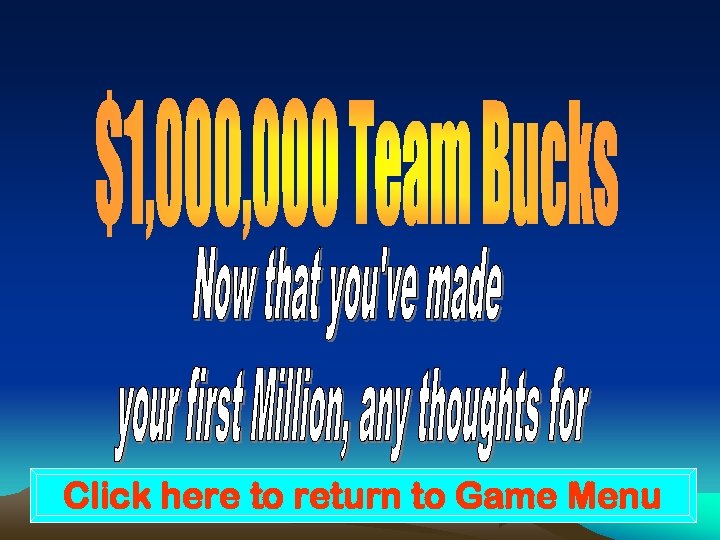 Click here to return to Game Menu 