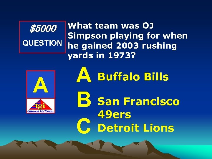 What team was OJ Simpson playing for when QUESTION he gained 2003 rushing yards