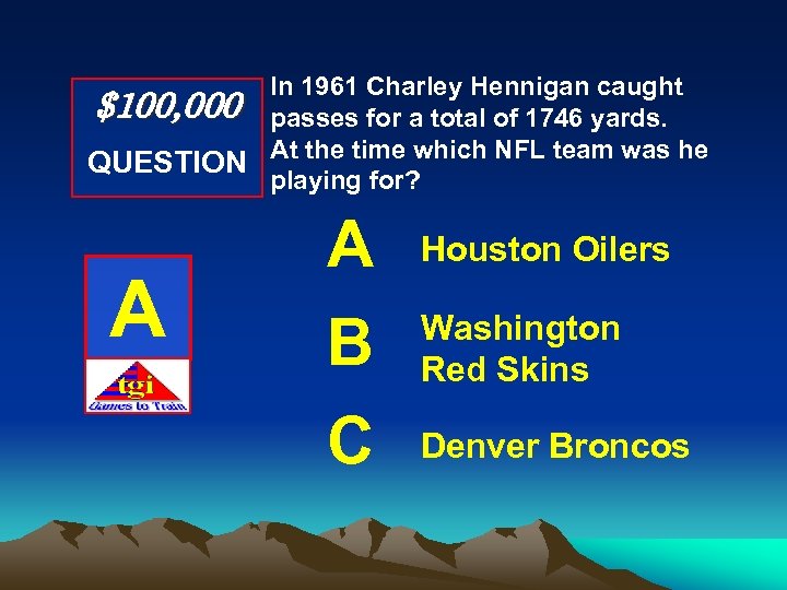 In 1961 Charley Hennigan caught $100, 000 passes for a total of 1746 yards.