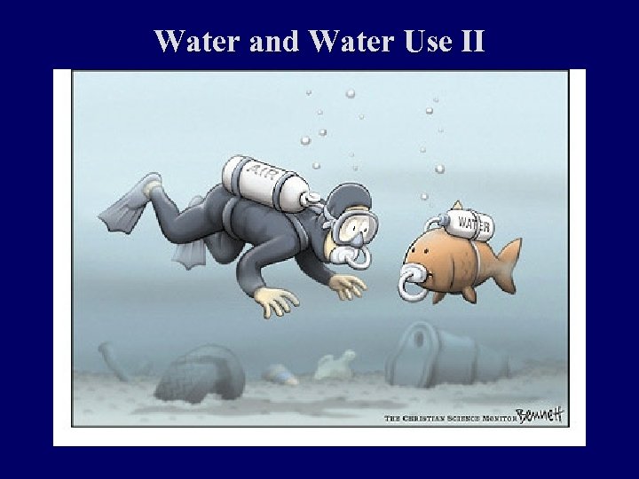 Water and Water Use II 