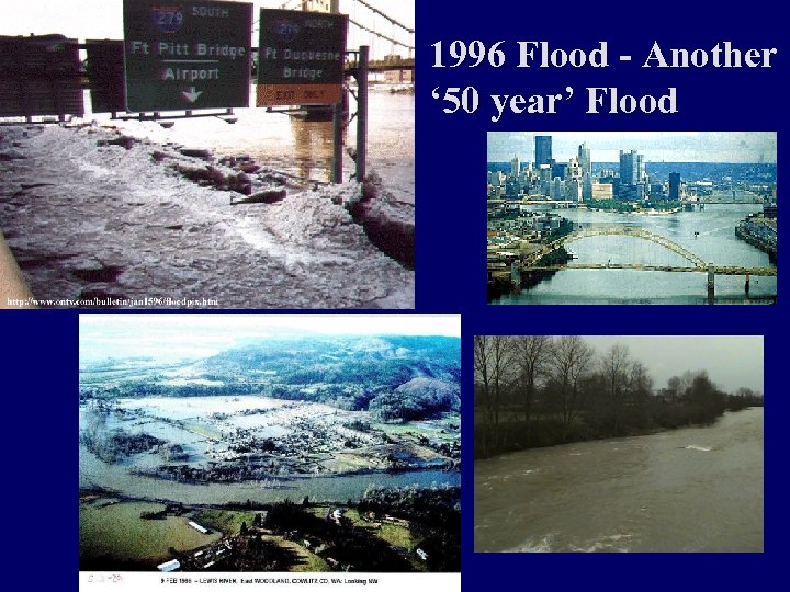 1996 Flood - Another ‘ 50 year’ Flood 