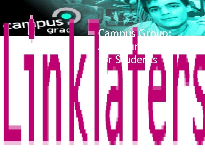 Campus Group: Marketing Experience for Students 