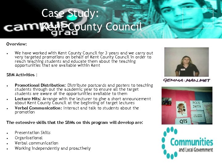 Case Study: Kent County Council Overview: • We have worked with Kent County Council