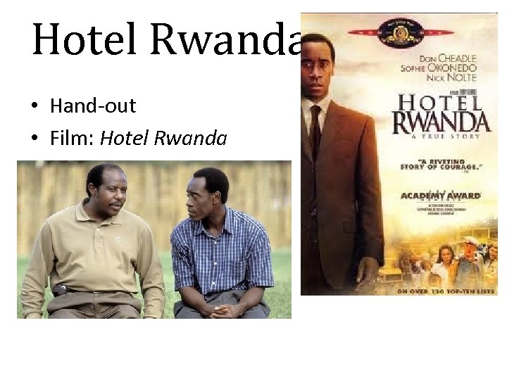 Hotel Rwanda • Hand-out • Film: Hotel Rwanda 