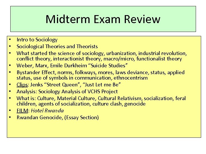 Midterm Exam Review • Intro to Sociology • Sociological Theories and Theorists • What