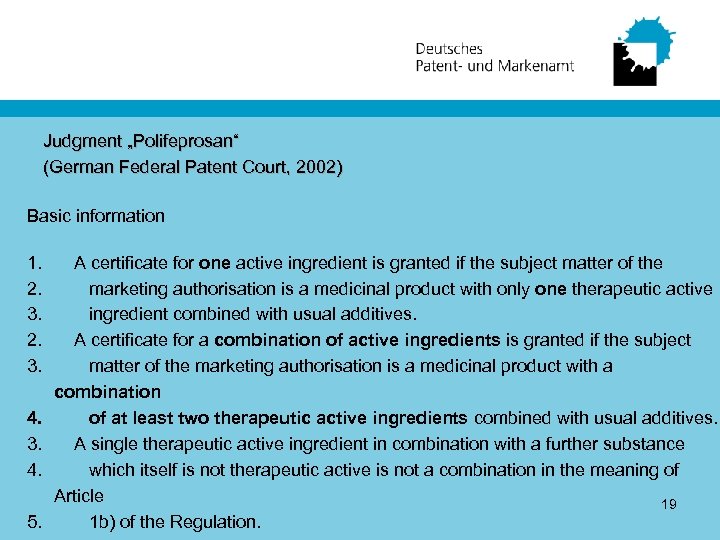 Judgment „Polifeprosan“ (German Federal Patent Court, 2002) Basic information 1. 2. 3. 4. 5.