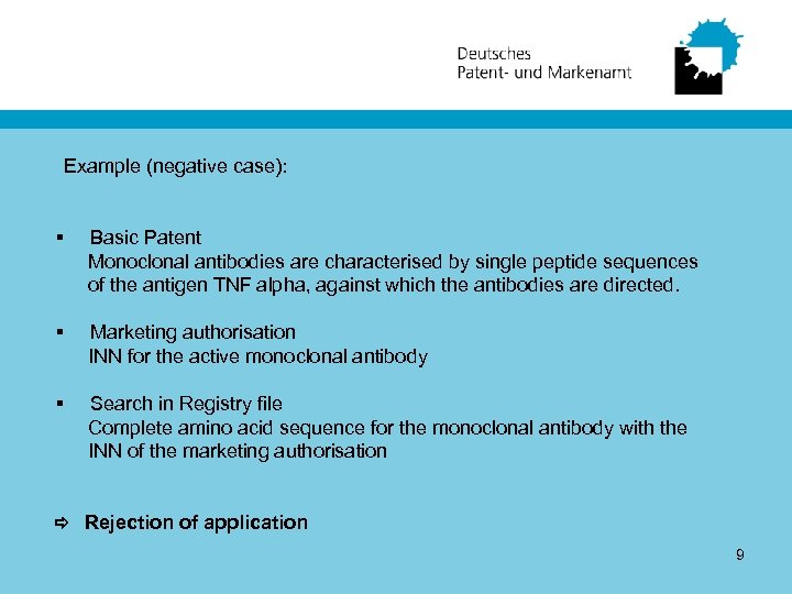 Example (negative case): § Basic Patent Monoclonal antibodies are characterised by single peptide sequences