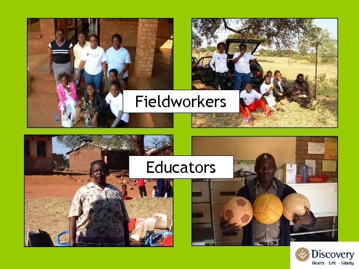 Fieldworkers Educators 