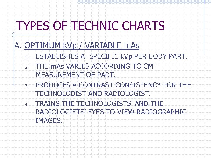 TYPES OF TECHNIC CHARTS A. OPTIMUM k. Vp / VARIABLE m. As 1. 2.