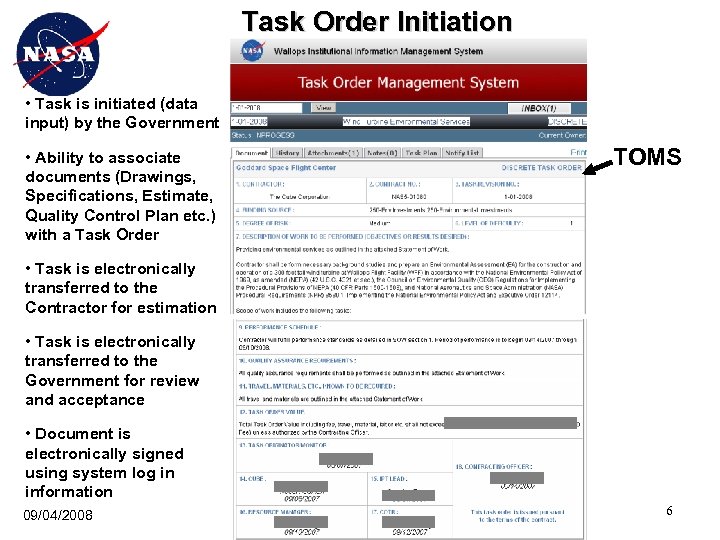Task Order Initiation • Task is initiated (data input) by the Government • Ability