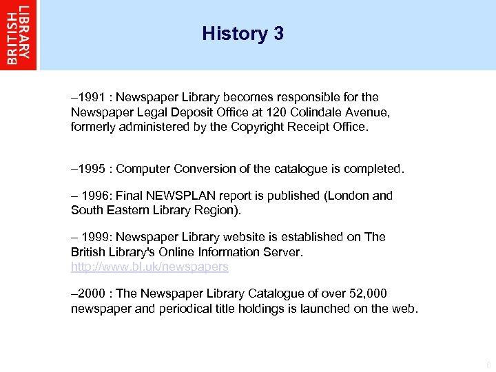 History 3 – 1991 : Newspaper Library becomes responsible for the Newspaper Legal Deposit