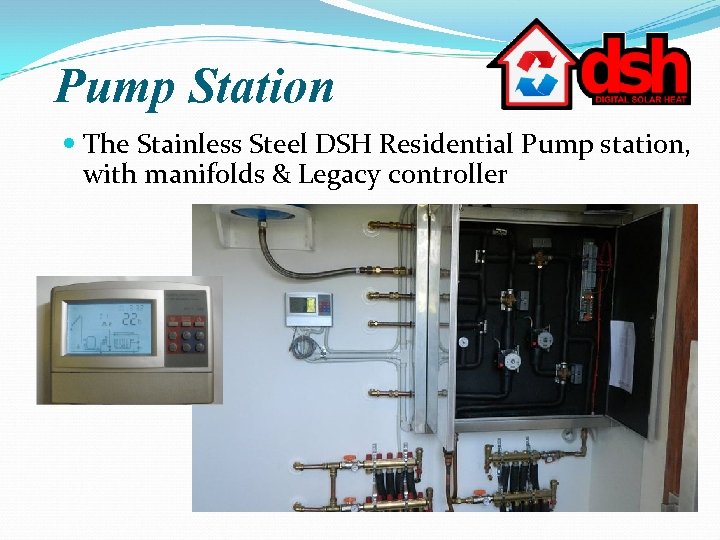 Pump Station The Stainless Steel DSH Residential Pump station, with manifolds & Legacy controller