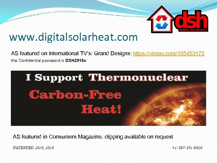 www. digitalsolarheat. com AS featured on International TV’s: Grand Designs: https: //vimeo. com/155453175 the