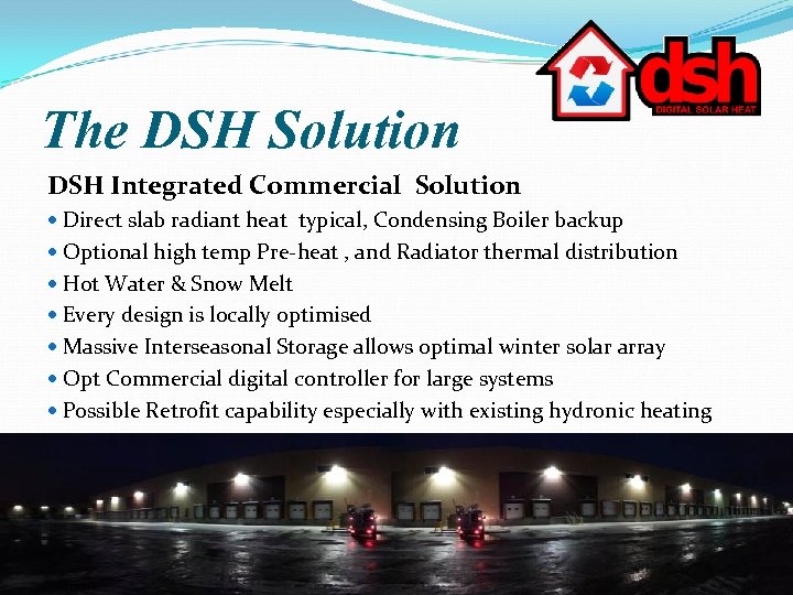 The DSH Solution DSH Integrated Commercial Solution Direct slab radiant heat typical, Condensing Boiler